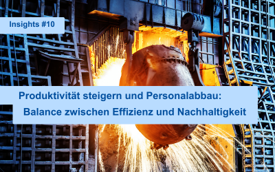 Produktivität steigern und Personalabbau: Balance zwischen Effizienz und Nachhaltigkeit